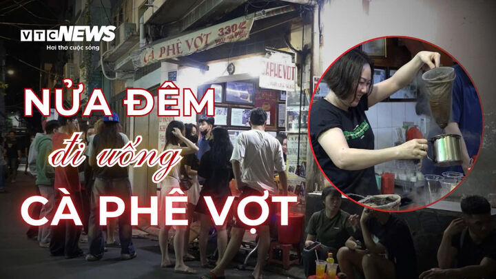 Nửa đêm đi uống cà phê vợt ở TP.HCM 