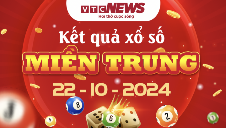 XSMT 22/10 - Kết quả xổ số miền Trung hôm nay 22/10/2024 - XSMT thứ Ba