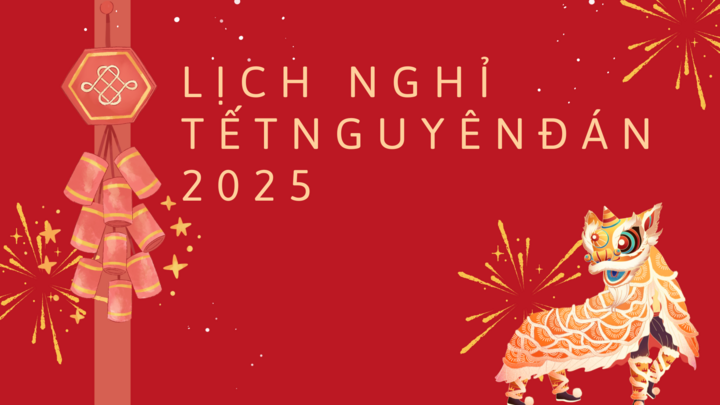 Bắt đầu nghỉ Tết Nguyên đán Ất Tỵ 2025 từ ngày mấy Dương lịch?