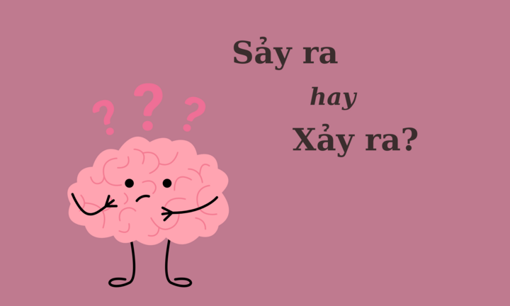 'Sảy ra' hay 'xảy ra' mới đúng chính tả? 