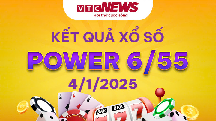 Vietlott 4/1 - Kết quả xổ số Vietlott hôm nay 4/1/2025 - Xổ số Power 6/55