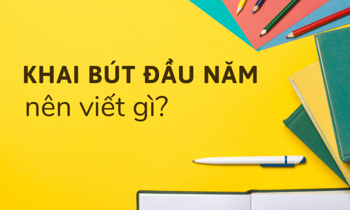 Khai bút đầu năm Ất Tỵ 2025 nên viết gì?