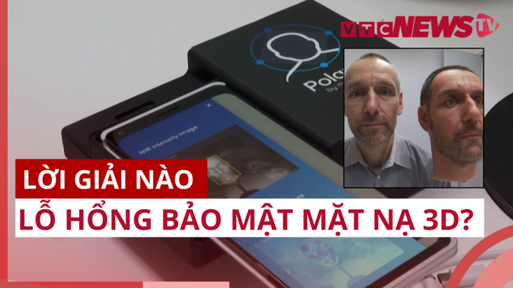 Lời giải nào cho lỗ hổng bảo mật trước mặt nạ 3D?