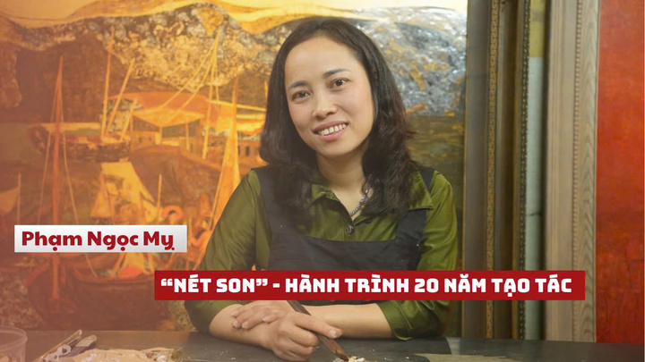 'Nét son' - Hành trình 20 năm tạo tác