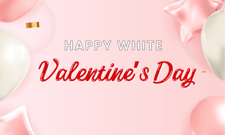 Lời chúc ý nghĩa và lãng mạn cho ngày Valentine trắng 14/3