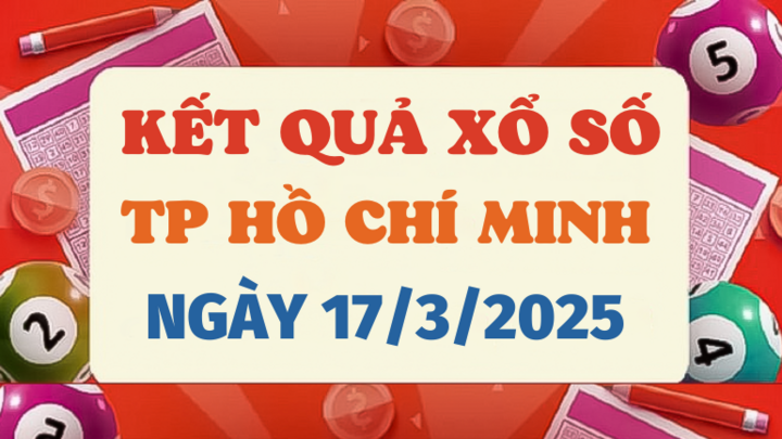 Trực tiếp kết quả xổ số TP.HCM hôm nay 17/3/2025 - XSHCM 17/3