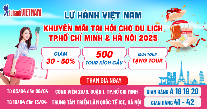 Săn khuyến mãi đến 50% cùng Lữ hành Việt Nam tại Hội chợ du lịch tháng 4