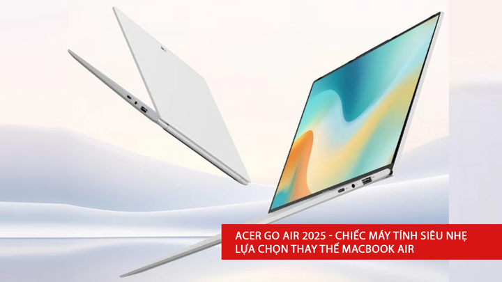 Acer Go Air 2025 - Máy tính siêu nhẹ, pin lên đến 12 giờ