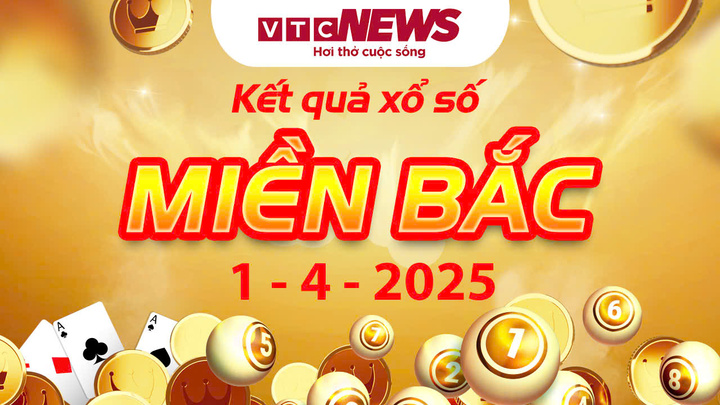 XSMB 1/4 - Trực tiếp kết quả xổ số miền Bắc hôm nay 1/4/2025