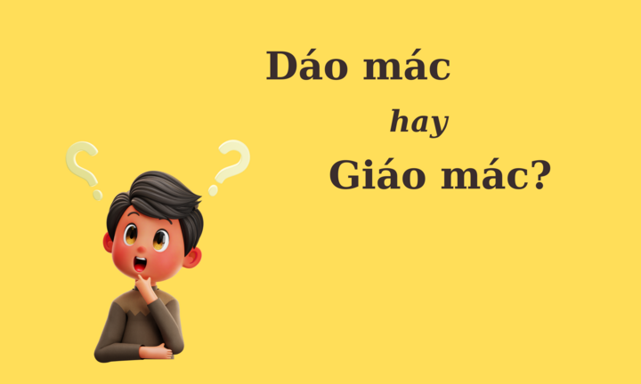Thử thách Tiếng Việt: 'Dáo mác' hay 'giáo mác'?
