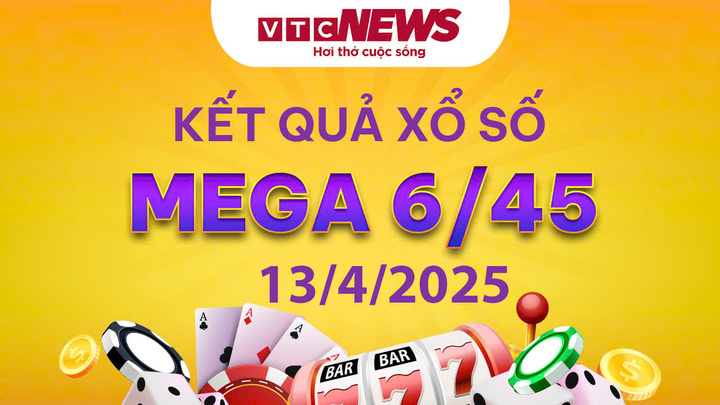 Vietlott 13/4 - Kết quả xổ số Vietlott hôm nay 13/4/2025 - Xổ số Mega 6/45