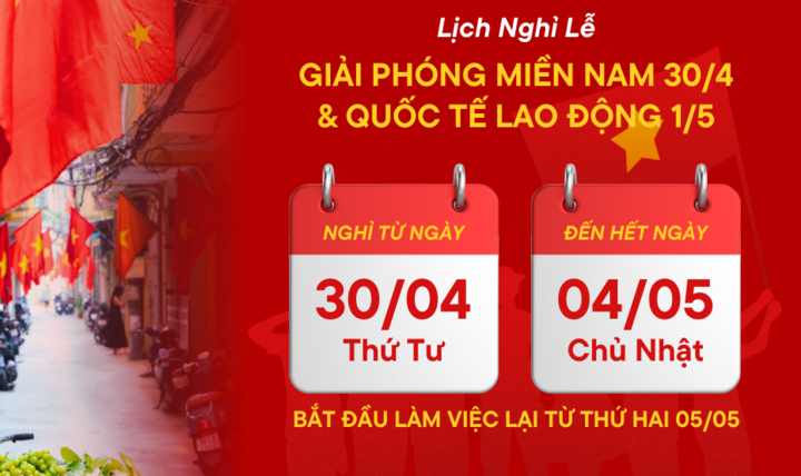 Lịch nghỉ lễ 30/4 - 1/5 năm 2025 của người lao động và học sinh cả nước