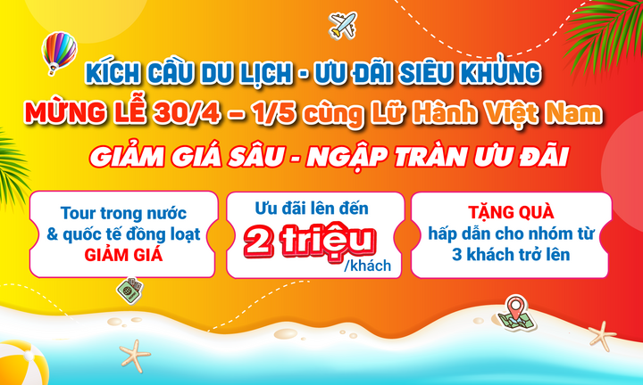 Giá tour du lịch giảm mạnh, khách tranh thủ đặt chỗ nghỉ lễ 30/4