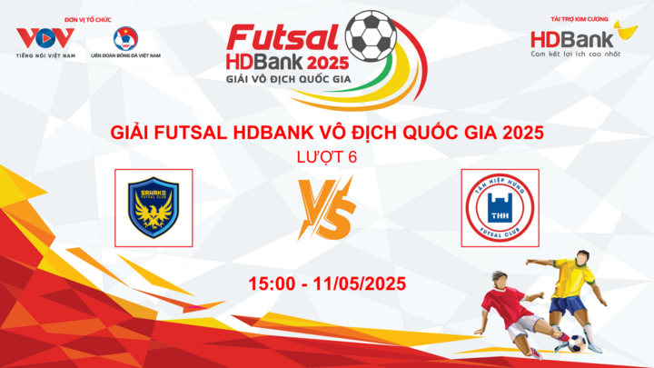 Trực tiếp Futsal HDBank VĐQG 2025: Sahako vs Tân Hiệp Hưng