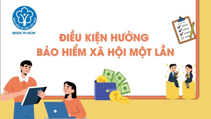 Điều kiện hưởng bảo hiểm xã hội một lần