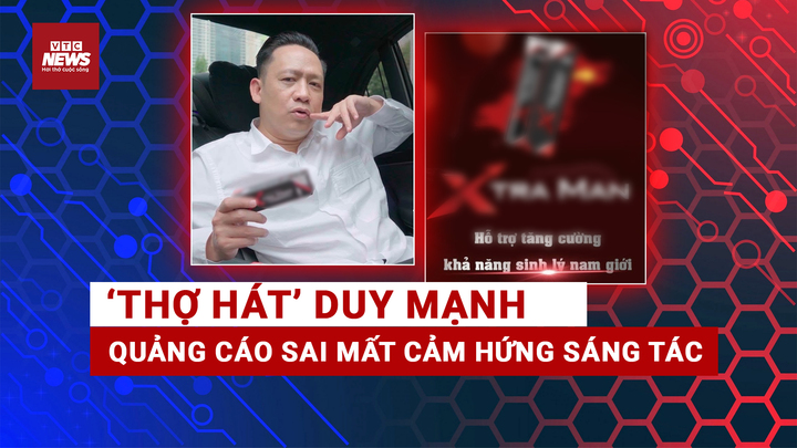 Vì sao Duy Mạnh thừa nhận sai lầm quảng cáo Xtramen sau 3 năm?