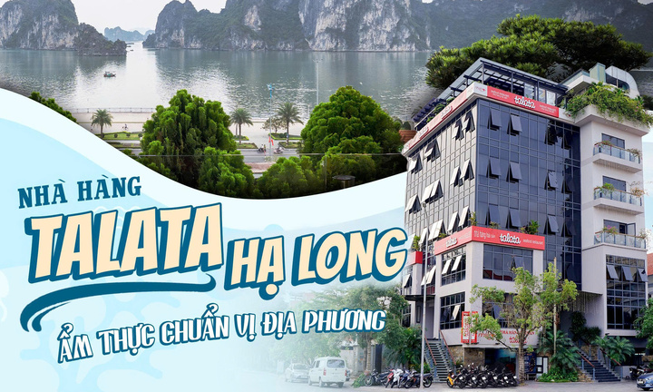 Talata Hạ Long - điểm hẹn ẩm thực chuẩn vị địa phương