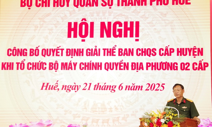 TP Huế, Hà Tĩnh và Thanh Hóa giải thể các Ban Chỉ huy quân sự huyện