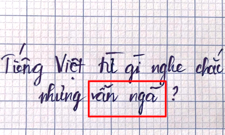 Từ nào trong Tiếng Việt chắc chắn nhưng vẫn ngã?