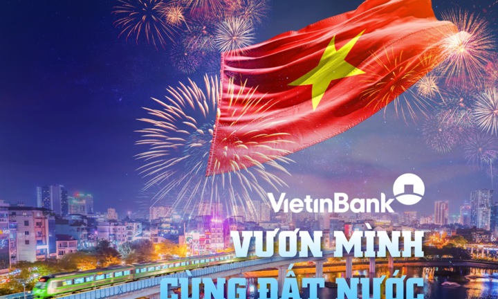 VietinBank - Vươn mình cùng đất nước