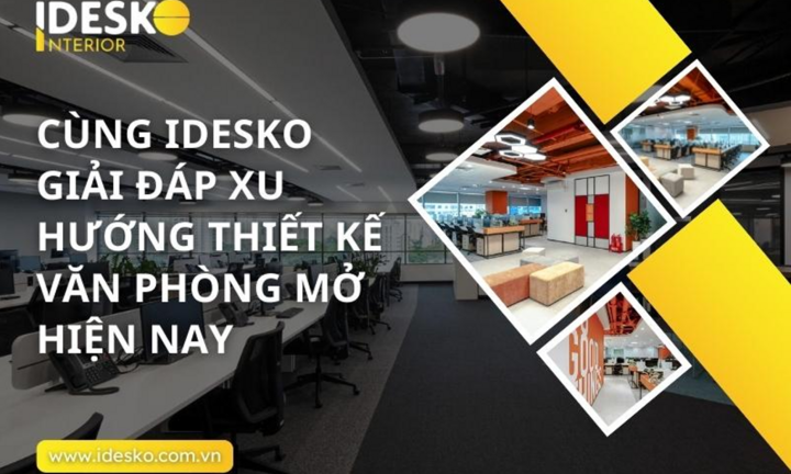 Idesko - thiết kế văn phòng mở hiện đại, tiện nghi và linh hoạt