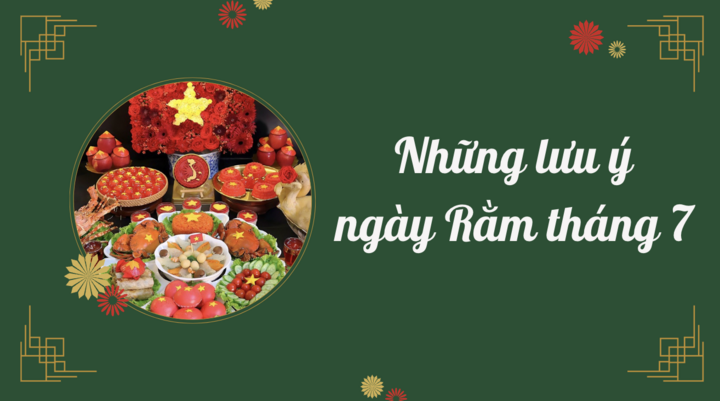 Những điều nên làm và kiêng kỵ trong dịp rằm tháng 7