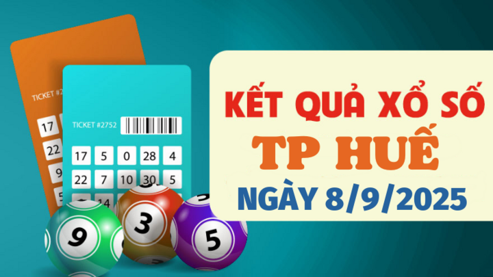 Kết quả xổ số Huế hôm nay 8/9/2025 - XSTTH 8/9