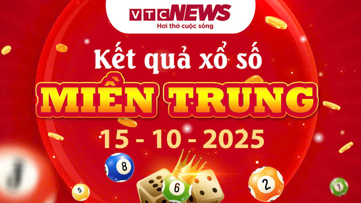 XSMT 15/10 - Trực tiếp kết quả xổ số miền Trung hôm nay 15/10/2025 