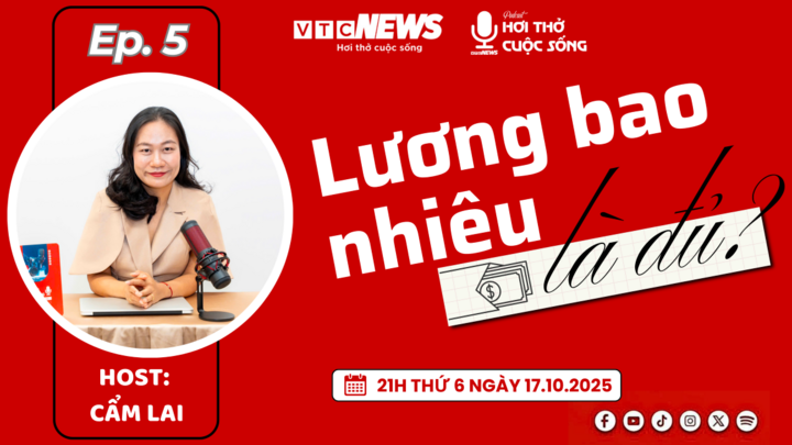 Podcast: Lương bao nhiêu là đủ?