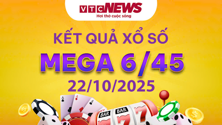 Vietlott 22/10 - Kết quả xổ số Vietlott hôm nay 22/10/2025 - Xổ số Mega 6/45