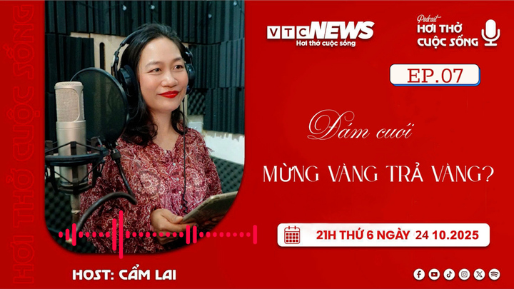 Podcast: Đám cưới, mừng vàng trả vàng?