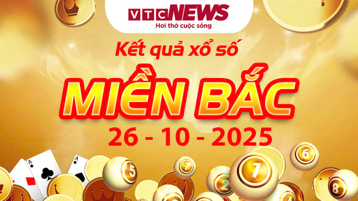 XSMB 26/10 - Trực tiếp kết quả xổ số miền Bắc hôm nay 26/10/2025 