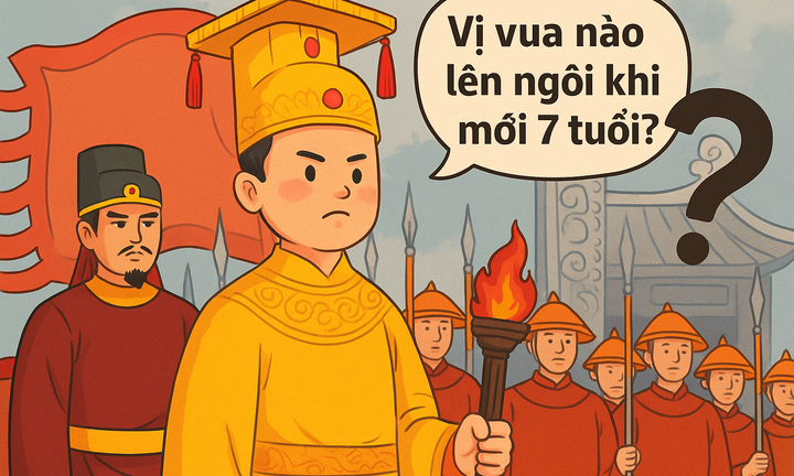 Vị vua nào lên ngôi khi mới 7 tuổi?