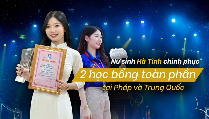 Cô gái Hà Tĩnh chinh phục 'lãnh địa kỹ thuật', giành 2 học bổng quốc tế danh giá