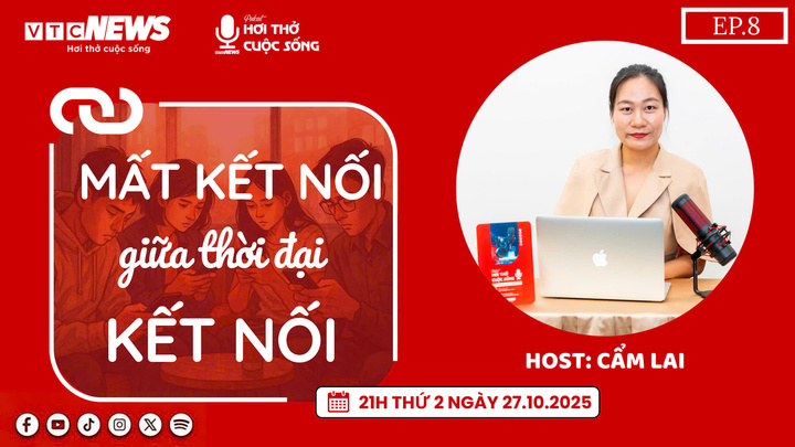 Podcast: Mất kết nối giữa thời đại kết nối