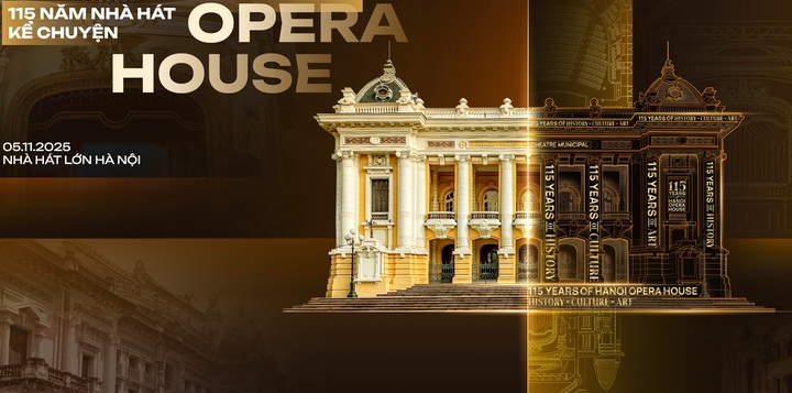 115 năm Nhà hát Lớn Hà Nội kể chuyện - di sản cất lời bằng ánh sáng và công nghệ
