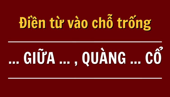 Thử thách tư duy qua câu đố điền từ còn thiếu
