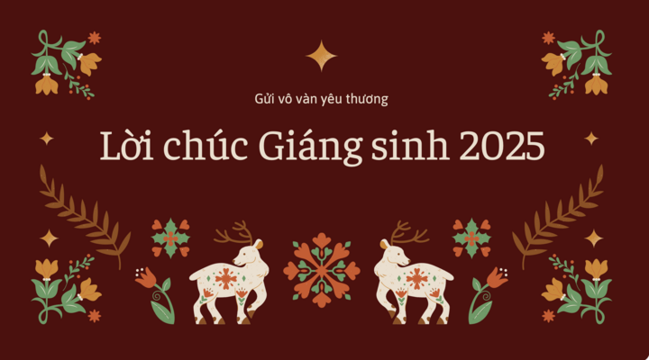 100+ lời chúc Giáng Sinh 2025 hay và ý nghĩa nhất