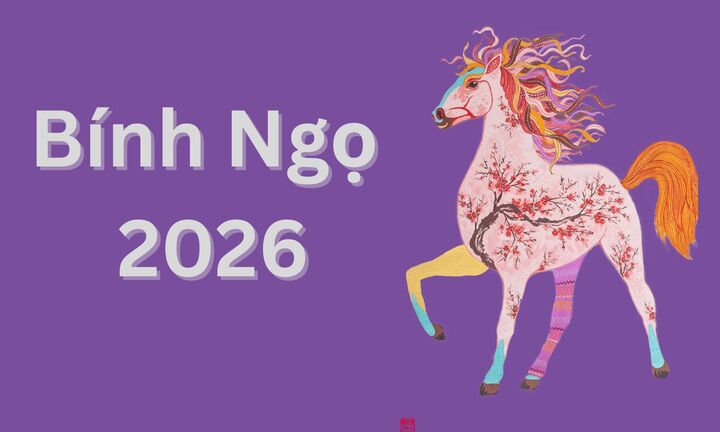 Vì sao năm Ngọ 2026 lại gắn với chữ Bính, có phải các năm đuôi 6 đều là Bính?