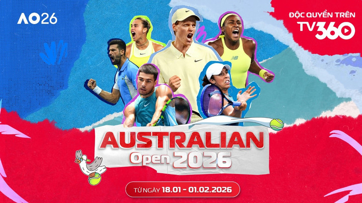 TV360 đưa Australian Open độc quyền từ 2026-2029 đến với khán giả Việt