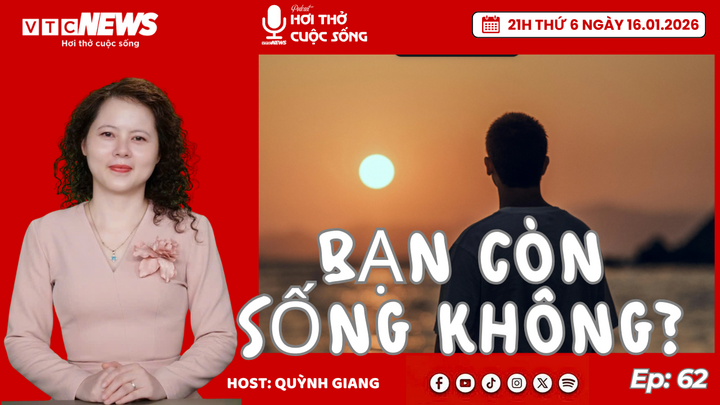 Podcast: 'Bạn còn sống không'?