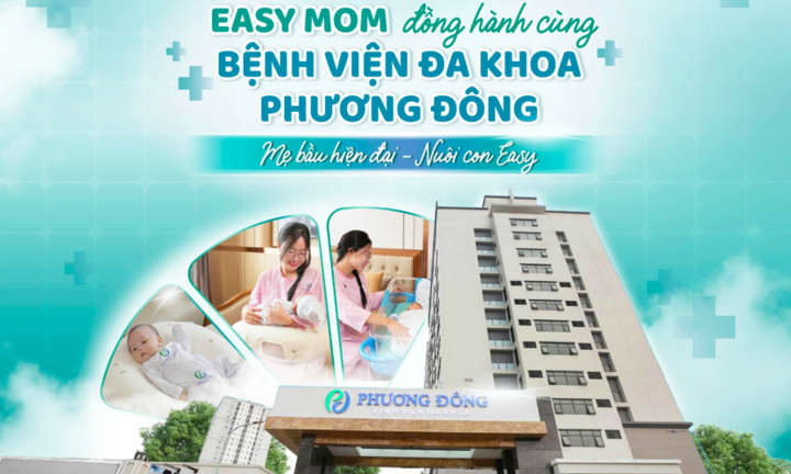 Easy MOM cùng Bệnh viện Phương Đông kiến tạo hệ sinh thái chăm sóc Mẹ Bé uy tín