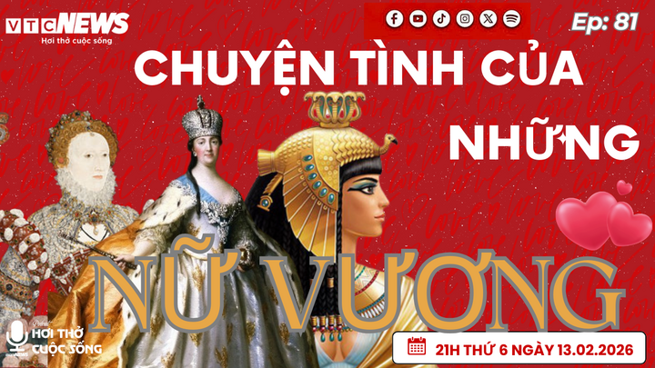 Podcast: Chuyện tình của những nữ vương