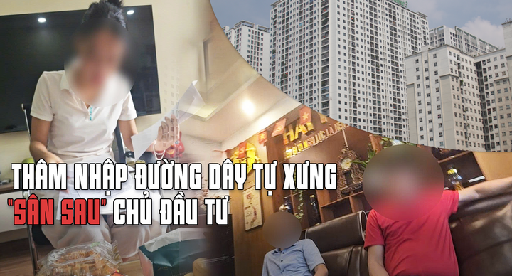 Thâm nhập đường dây tự xưng 'sân sau' chủ đầu tư