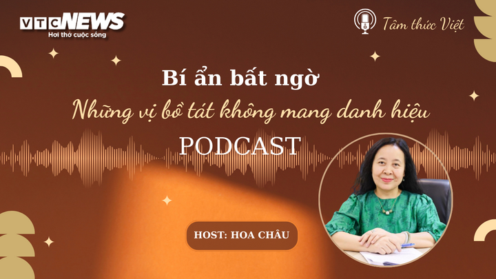 Podcast: Những vị Bồ Tát thầm lặng giữa đời thường