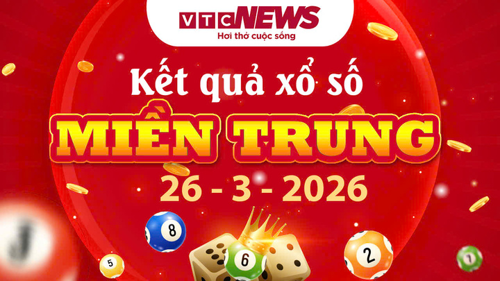 XSMT 26/3 - Trực tiếp kết quả xổ số miền Trung hôm nay 26/3/2026