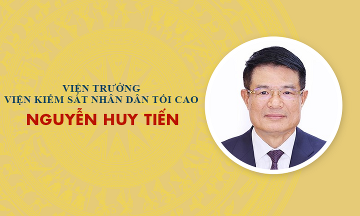 Infographic: Sự nghiệp Viện trưởng VKSND Tối cao Nguyễn Huy Tiến