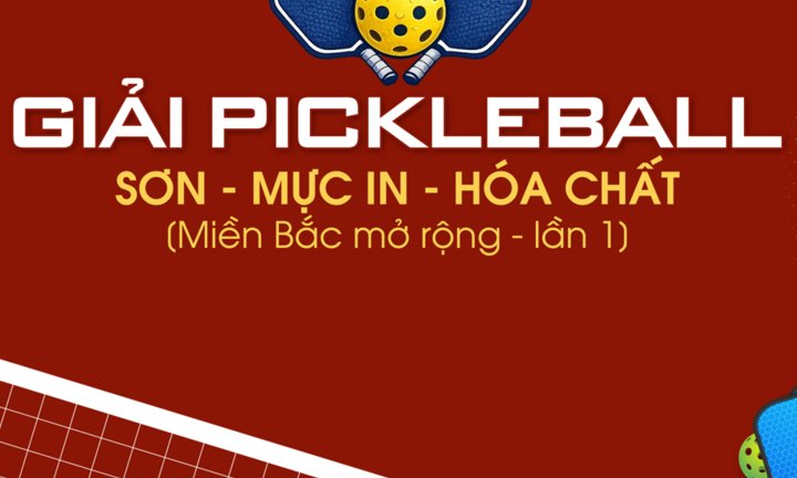 Giải Pickleball Sơn – Mực In – Hóa chất miền Bắc mở rộng 2026 khai mạc ở Hà Nội