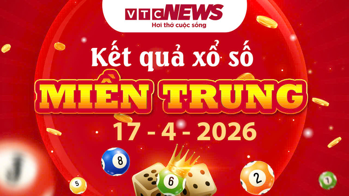 XSMT 17/4 - Trực tiếp kết quả xổ số miền Trung hôm nay 17/4/2026