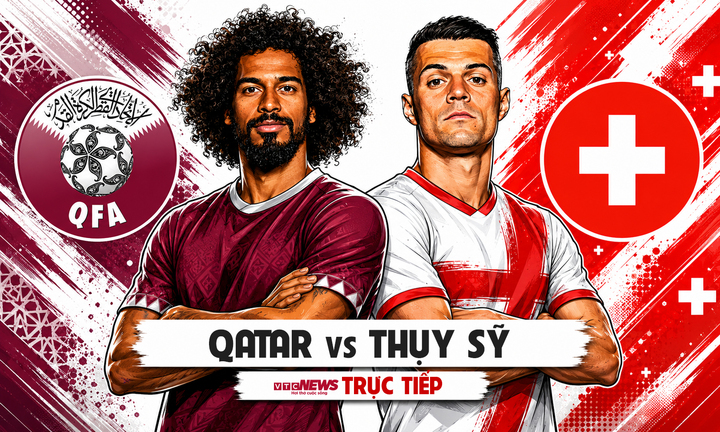 Trực tiếp bóng đá Qatar vs Thụy Sỹ, bảng B World Cup 2026 hôm nay